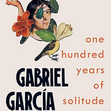 One Hundred Years of Solitude - Gabriel Garcia Marquez