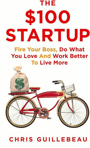 The $100 Startup book by Chris Guillebeau
