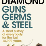 Guns, Germs, and Steel - Jared Diamond