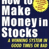 How to Make Money in Stocks - William J. O'Neil