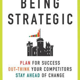 Being Strategic - Erika Andersen