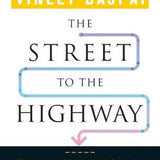 Street To The Highway - Vineet Bajpai