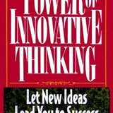 The Power of Innovative Thinking - Jim Wheeler