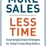 More Sales, Less Time - Jill Konrath