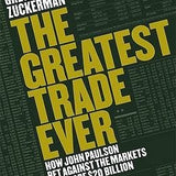 The Greatest Trade Ever - Gregory Zuckerman