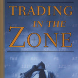 Trading in the Zone: Master the Market with Confidence, Discipline and a Winning Attitude book by Mark Douglas