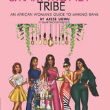 The Smart Money Tribe: An African Woman's Guide to Making Bank book by Arese Ugwu