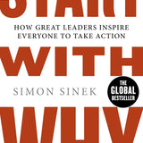 Start with Why - Simon Sinek