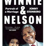 Winnie and Nelson: Portrait of a Marriage - Jonny Steinberg