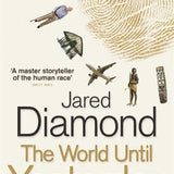 The World Until Yesterday - Jared Diamond
